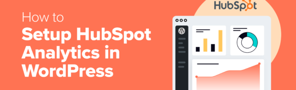 How to Setup HubSpot Analytics in WordPress (The Easy Way)